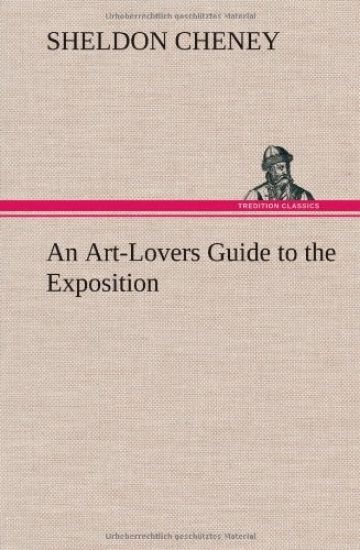An Art-Lovers Guide to the Exposition