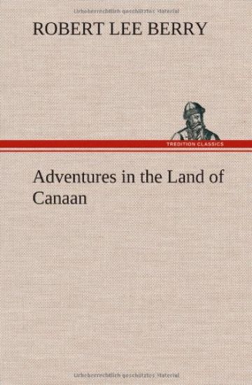 Adventures in the Land of Canaan