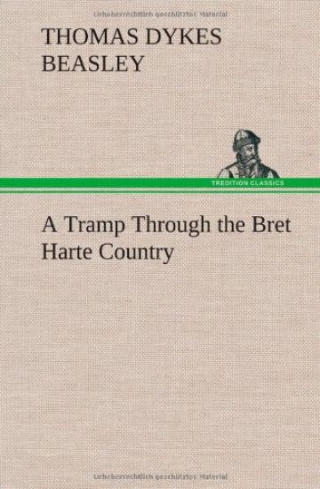 A Tramp Through the Bret Harte Country