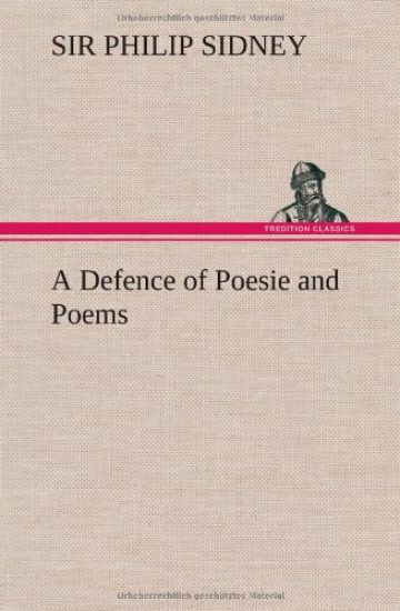 A Defence of Poesie and Poems