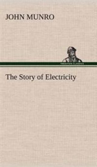 The Story of Electricity
