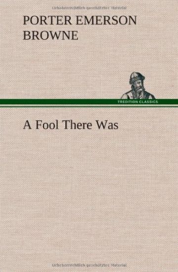A Fool There Was