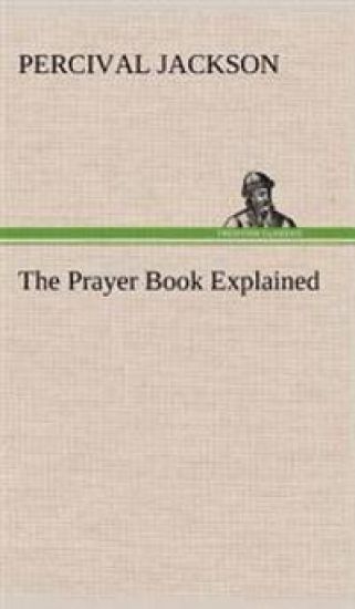 The Prayer Book Explained