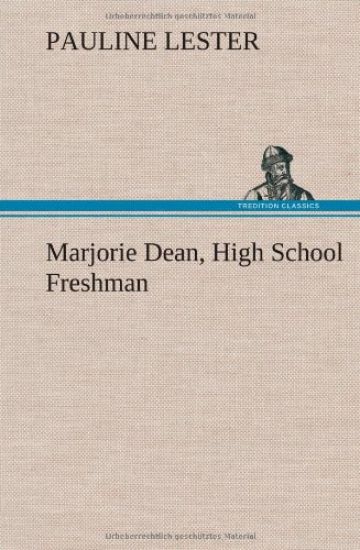 Marjorie Dean, High School Freshman