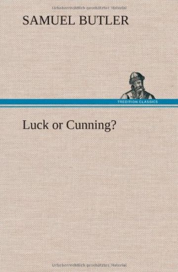 Luck or Cunning?