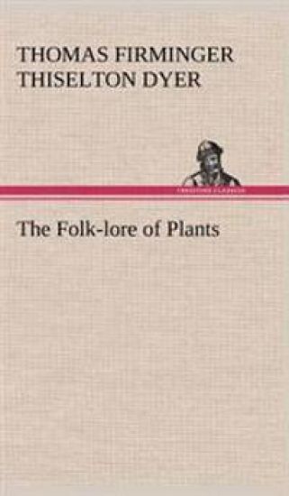 The Folk-lore of Plants