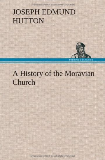 A History of the Moravian Church