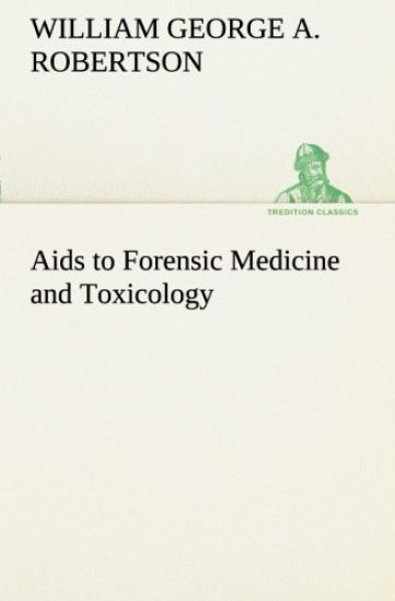Aids to Forensic Medicine and Toxicology