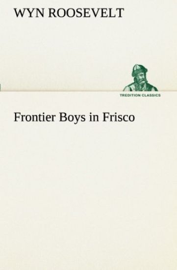 Frontier Boys in Frisco