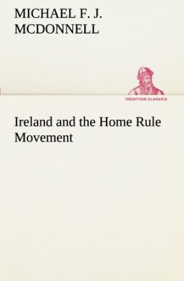 Ireland and the Home Rule Movement