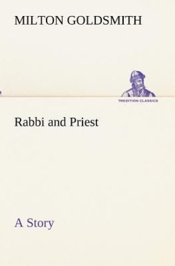 Rabbi and Priest A Story