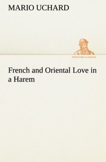 French and Oriental Love in a Harem