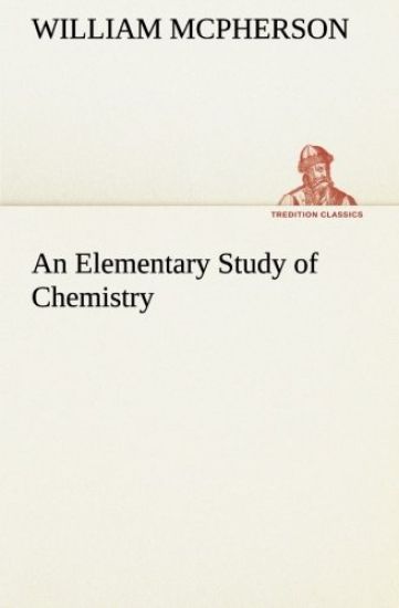 An Elementary Study of Chemistry