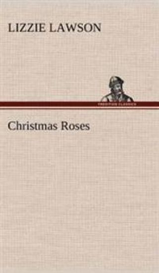 Christmas Roses