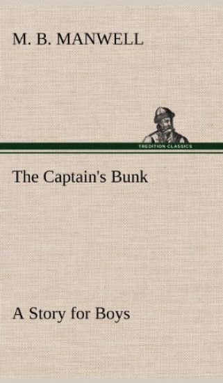 The Captain's Bunk A Story for Boys
