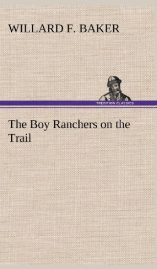 The Boy Ranchers on the Trail