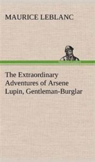 The Extraordinary Adventures of Arsene Lupin, Gentleman-Burglar