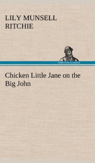 Chicken Little Jane on the Big John