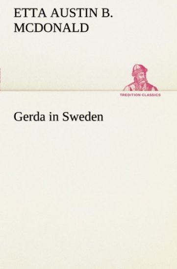 Gerda in Sweden