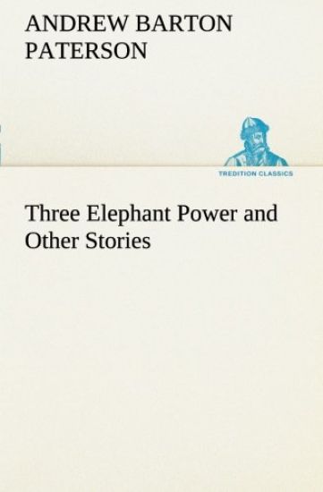 Three Elephant Power and Other Stories