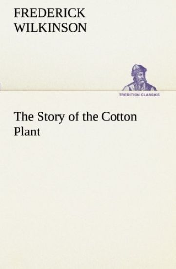 The Story of the Cotton Plant