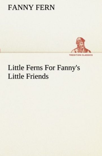 Little Ferns For Fanny's Little Friends