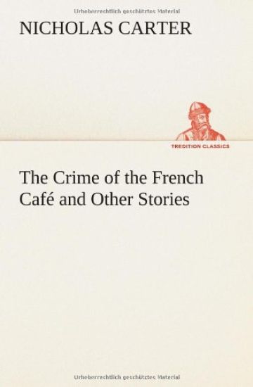 The Crime of the French Café and Other Stories