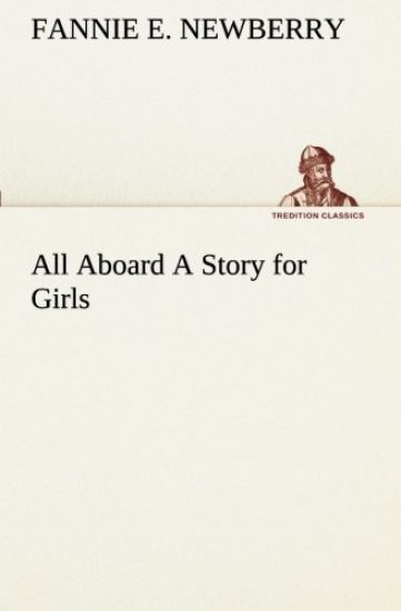 All Aboard A Story for Girls
