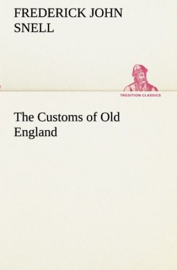 The Customs of Old England