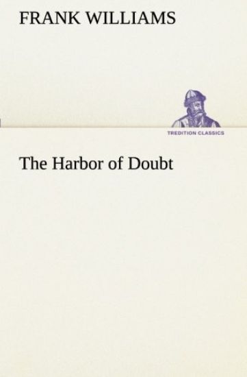 The Harbor of Doubt