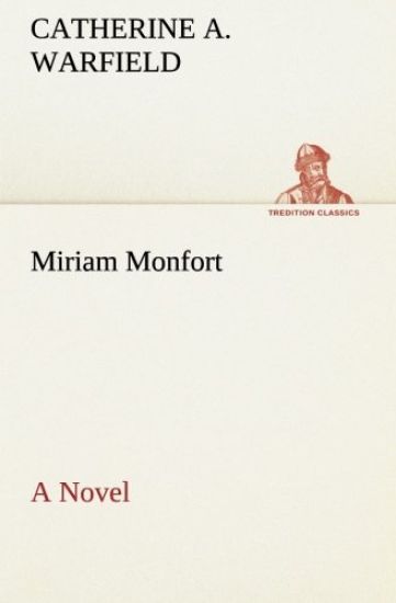 Miriam Monfort A Novel