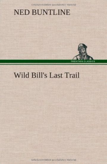 Wild Bill's Last Trail