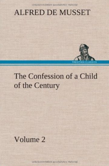 The Confession of a Child of the Century - Volume 2