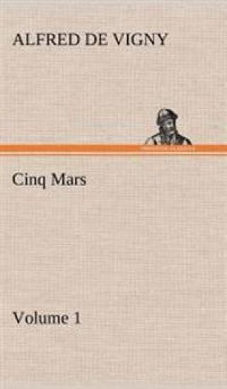 Cinq Mars - Volume 1