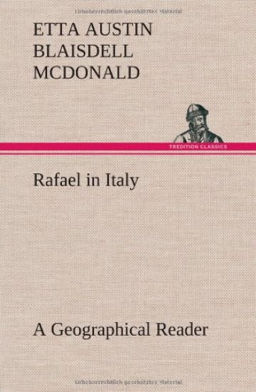 Rafael in Italy A Geographical Reader