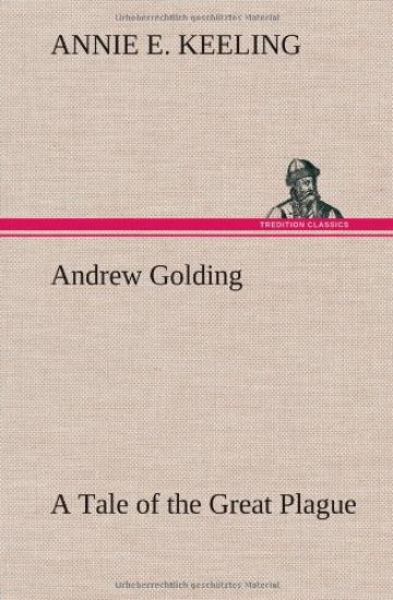 Andrew Golding A Tale of the Great Plague