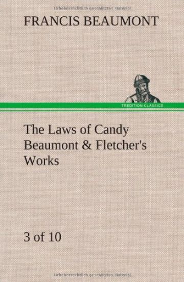 The Laws of Candy Beaumont & Fletcher's Works (3 of 10)