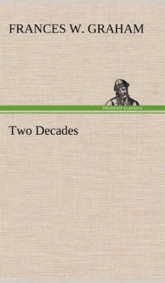 Two Decades A History of the First Twenty Years' Work of the Woman's Christian Temperance Union of the State of New York