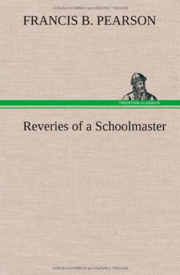 Reveries of a Schoolmaster