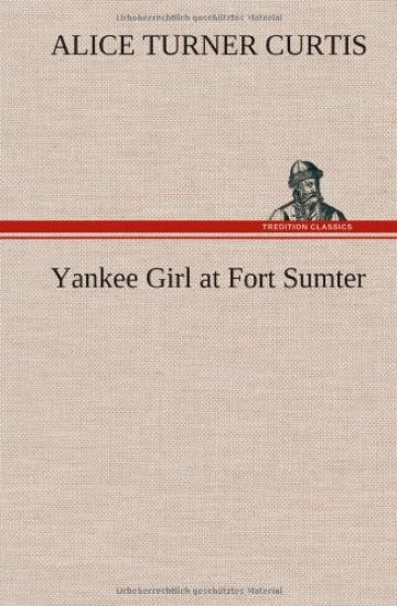 Yankee Girl at Fort Sumter