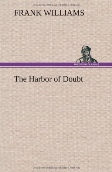 The Harbor of Doubt
