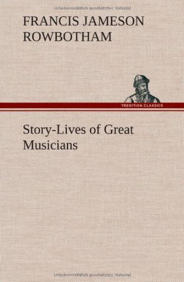 Story-Lives of Great Musicians