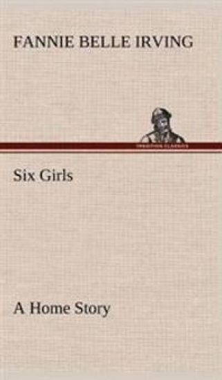 Six Girls A Home Story