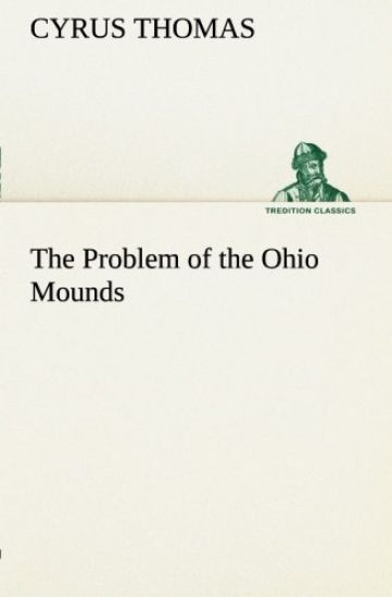 The Problem of the Ohio Mounds