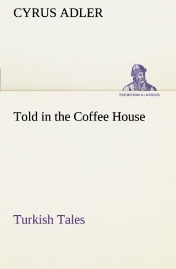 Told in the Coffee House Turkish Tales