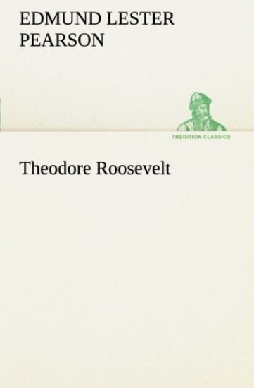 Theodore Roosevelt