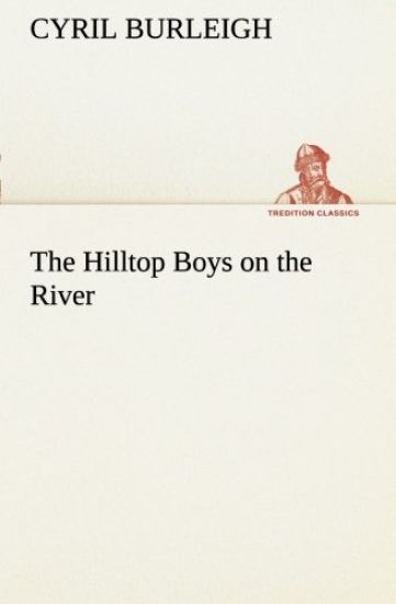 The Hilltop Boys on the River