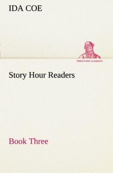 Story Hour Readers - Book Three