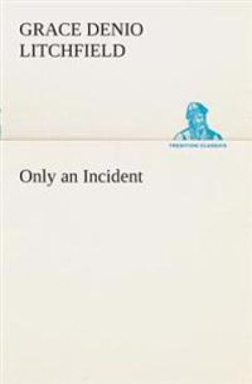Only an Incident