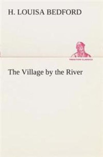 The Village by the River